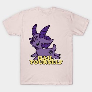 hail yourself T-Shirt